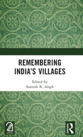 Remembering India’s Villages
