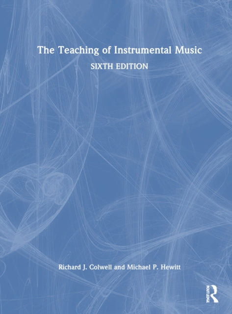 Book cover of: Teaching of Instrumental Music. By: Richard Colwell