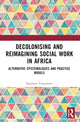 Book cover of: Decolonising and Reimagining Social Work in Africa. By: Sharlotte Tusasiirwe