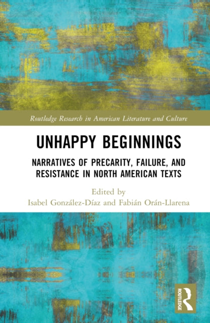 Book cover of: Unhappy Beginnings. By: Isabel González-Díaz