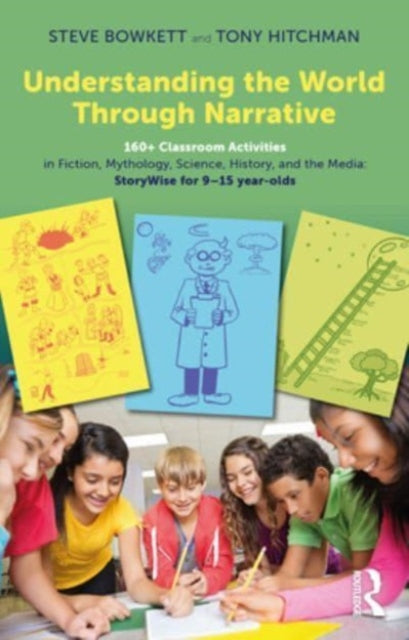 Book cover of: Understanding the World Through Narrative. By: Steve Bowkett