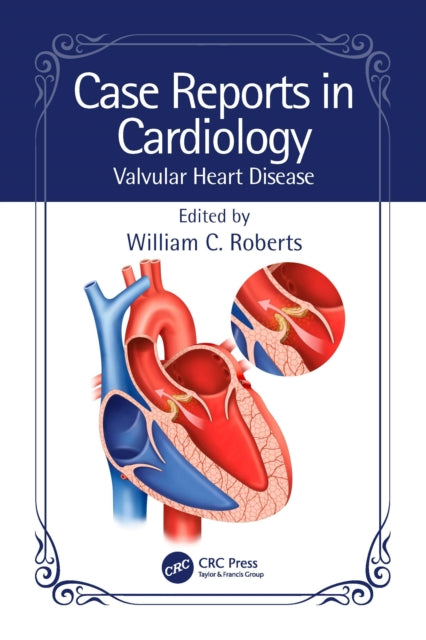 Book cover of: Case Reports in Cardiology. By: William C. Roberts