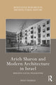 Book cover of: Arieh Sharon and Modern Architecture in Israel. By: Eran Neuman