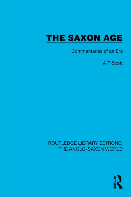 Book cover of: Saxon Age. By: A. F. Scott