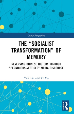 The “Socialist Transformation” of Memory