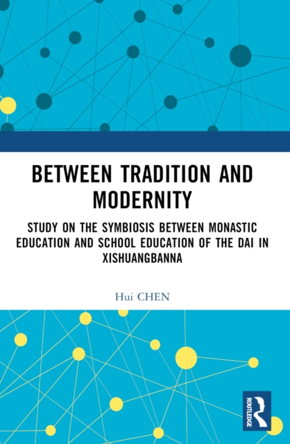 Book cover of: Between Tradition and Modernity. By: Hui Chen