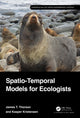 Book cover of: Spatio-Temporal Models for Ecologists. By: James Thorson
