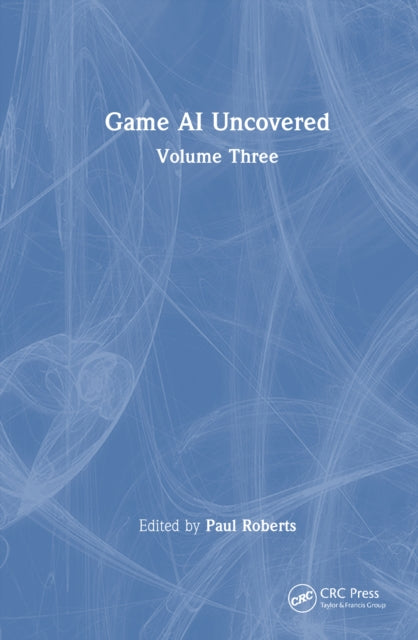 Book cover of: Game AI Uncovered. By: Paul Roberts