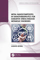 Book cover of: Metal Nanocomposites in Nanotherapeutics for Oxidative Stress-Induced Metabolic Disorders. By: Anindita Behera