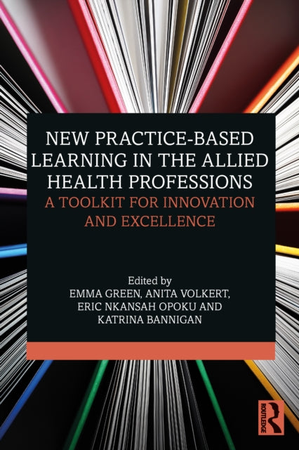 Book cover of: New Practice-based Learning in the Allied Health Professions