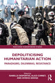 Book cover of: Depoliticising Humanitarian Action