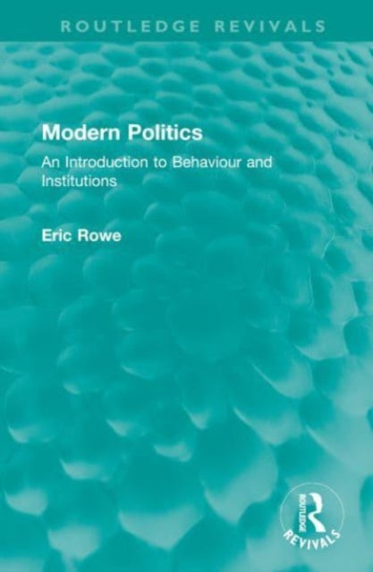 Book cover of: Modern Politics. By: Eric Rowe