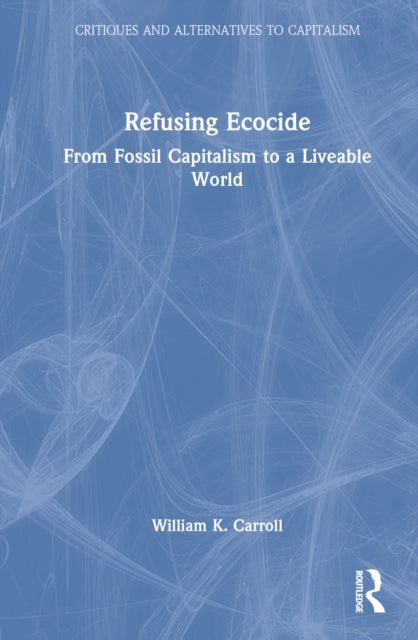 Book cover of: Refusing Ecocide