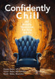 Book cover of: Confidently Chill. By: Duygu Balan