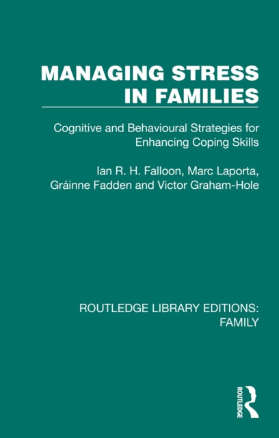 Book cover of: Managing Stress in Families. By: Ian R. H. Falloon