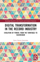 Book cover of: Digital Transformation in The Recording Industry. By: Anna Anetta Janowska