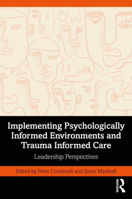 Book cover of: Implementing Psychologically Informed Environments and Trauma Informed Care