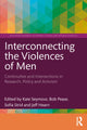 Book cover of: Interconnecting the Violences of Men