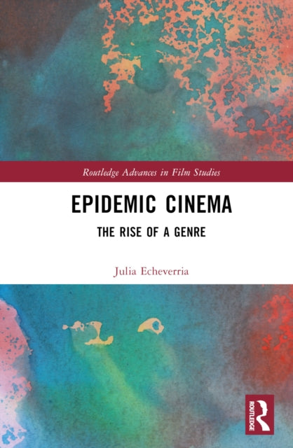 Book cover of: Epidemic Cinema. By: Julia Echeverría