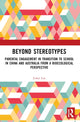 Book cover of: Beyond Stereotypes. By: Liwei Liu