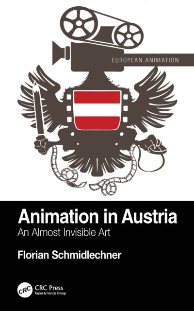 Book cover of: Animation in Austria. By: Florian Schmidlechner