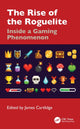 Book cover of: Rise of the Roguelite. By: James Cartlidge