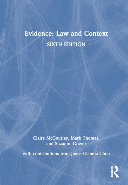 Book cover of: Evidence: Law and Context. By: Joyce Claudia Choo