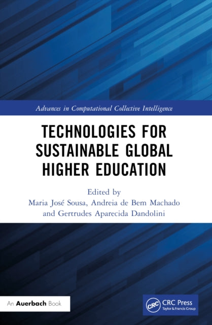 Book cover of: Technologies for Sustainable Global Higher Education. By: Maria José Sousa