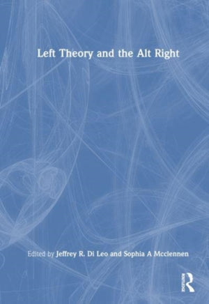 Left Theory and the Alt-Right