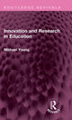 Book cover of: Innovation and Research in Education. By: Michael Young
