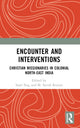 Book cover of: Encounter and Interventions. By: Sajal Nag