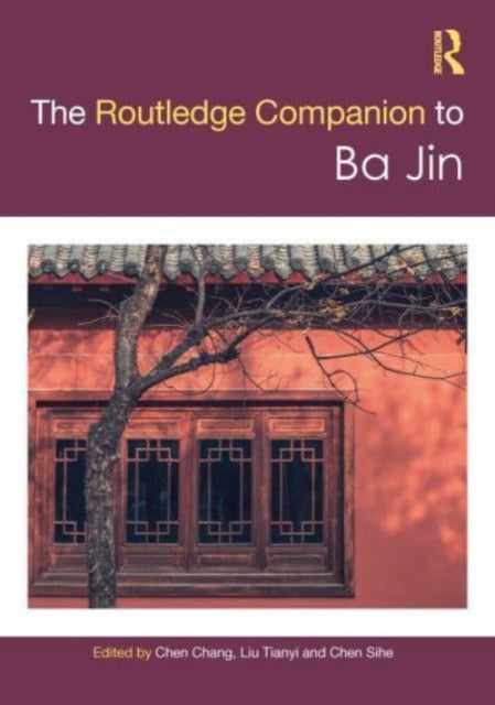 Book cover of: Routledge Companion to Ba Jin. By: Chen Chang