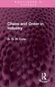 Book cover of: Chaos and Order in Industry. By: G. D. H. (George Douglas Howard) Cole