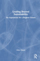 Book cover of: Leading Beyond Sustainability. By: Clive Wilson