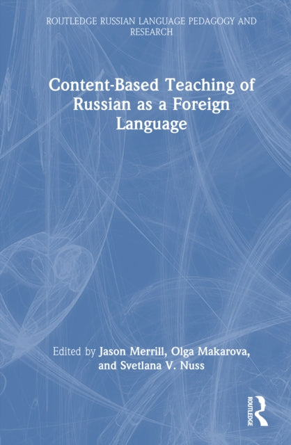 Content-Based Teaching of Russian as a Foreign Language
