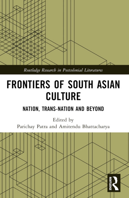 Book cover of: Frontiers of South Asian Culture. By: Parichay Patra