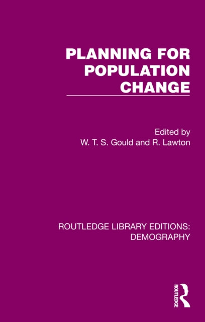 Book cover of: Planning for Population Change. By: W. T. S. Gould