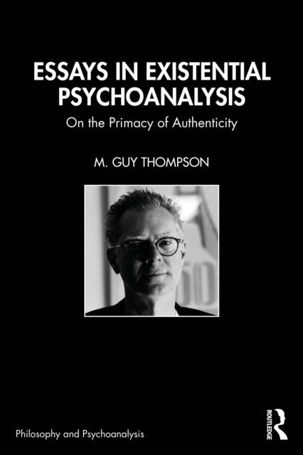 Book cover of: Essays in Existential Psychoanalysis. By: M. Guy Thompson