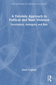 Book cover of: Forensic Approach to Political and State Violence