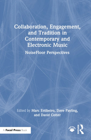 Collaboration, Engagement, and Tradition in Contemporary and Electronic Music