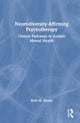 Book cover of: Neurodiversity-Affirming Psychotherapy. By: Ruth M. Strunz