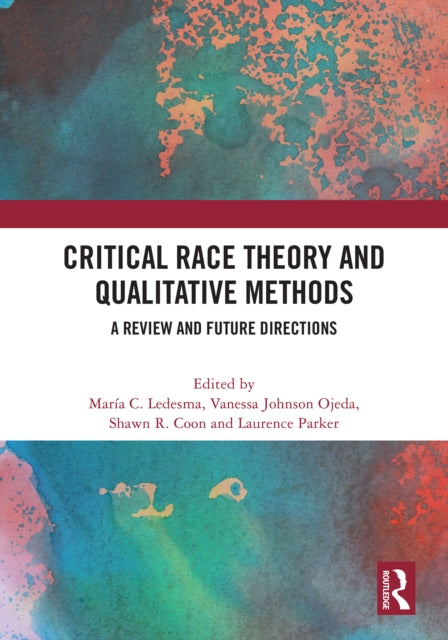 Book cover of: Critical Race Theory and Qualitative Methods