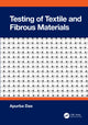 Book cover of: Testing of Textile and Fibrous Materials. By: Apurba Das