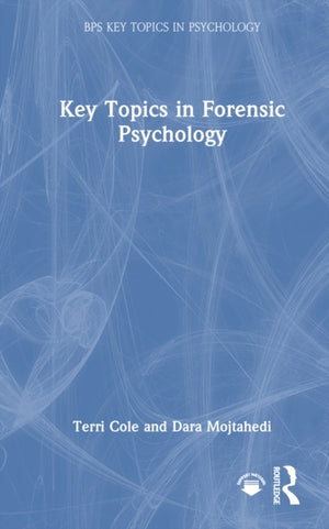 Key Topics in Forensic Psychology