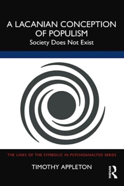 Book cover of: Lacanian Conception of Populism. By: Timothy Appleton
