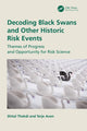 Book cover of: Decoding Black Swans and Other Historic Risk Events. By: Shital Thekdi