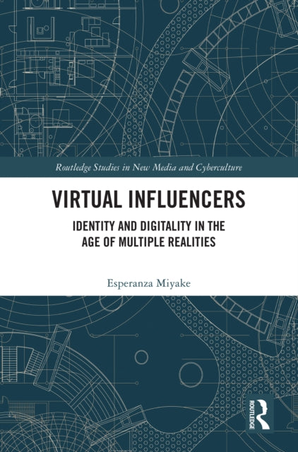 Book cover of: Virtual Influencers. By: Esperanza Miyake
