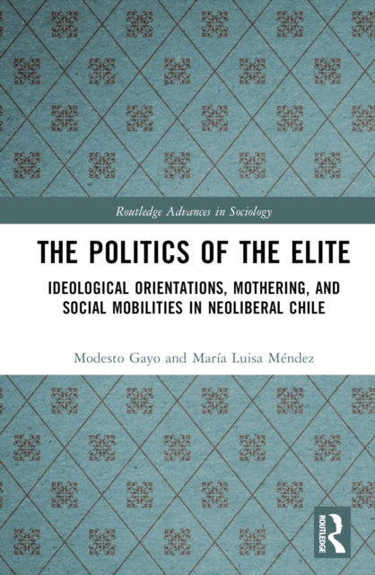 Book cover of: Politics of the Elite. By: Modesto Gayo