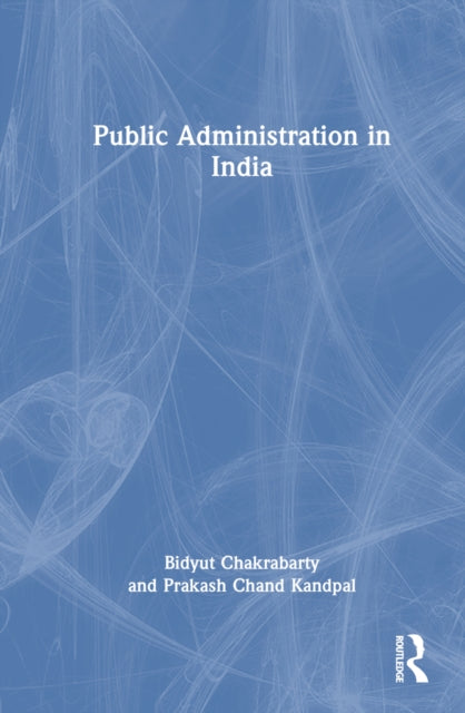 Book cover of: Public Administration in India