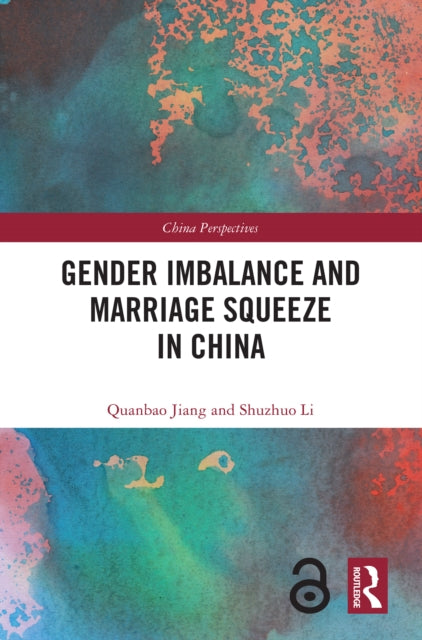 Book cover of: Gender Imbalance and Marriage Squeeze in China